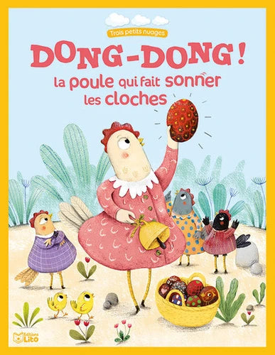 Dong-Dong ! La poule qui fait sonner les cloches