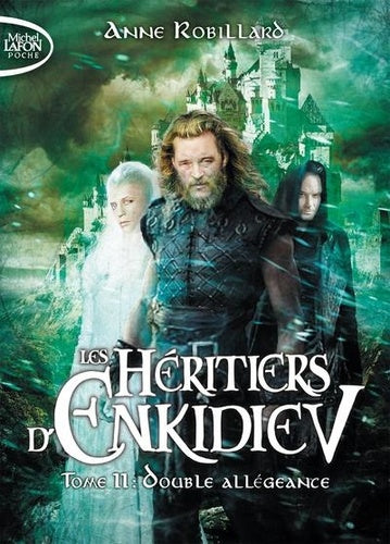 Les Héritiers d'Enkidiev - Tome 11 : Double Allégeance