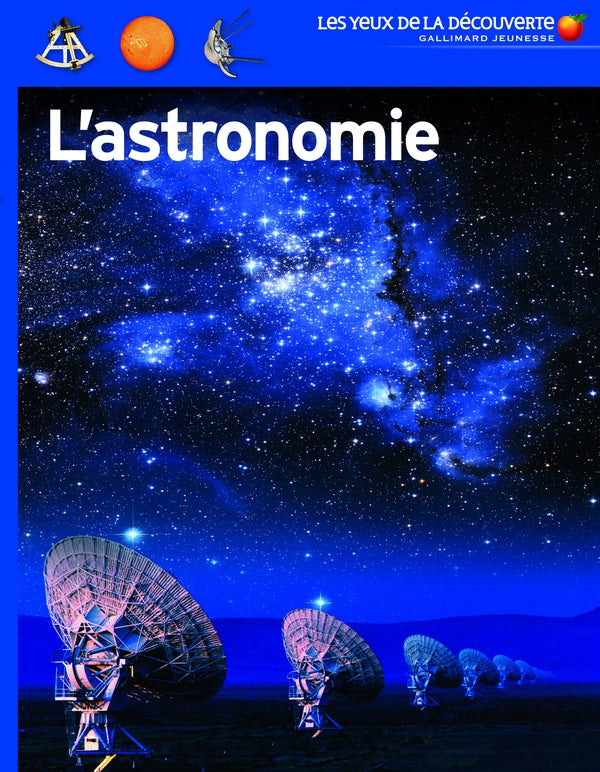 L'Astronomie – Les Yeux de la Découverte