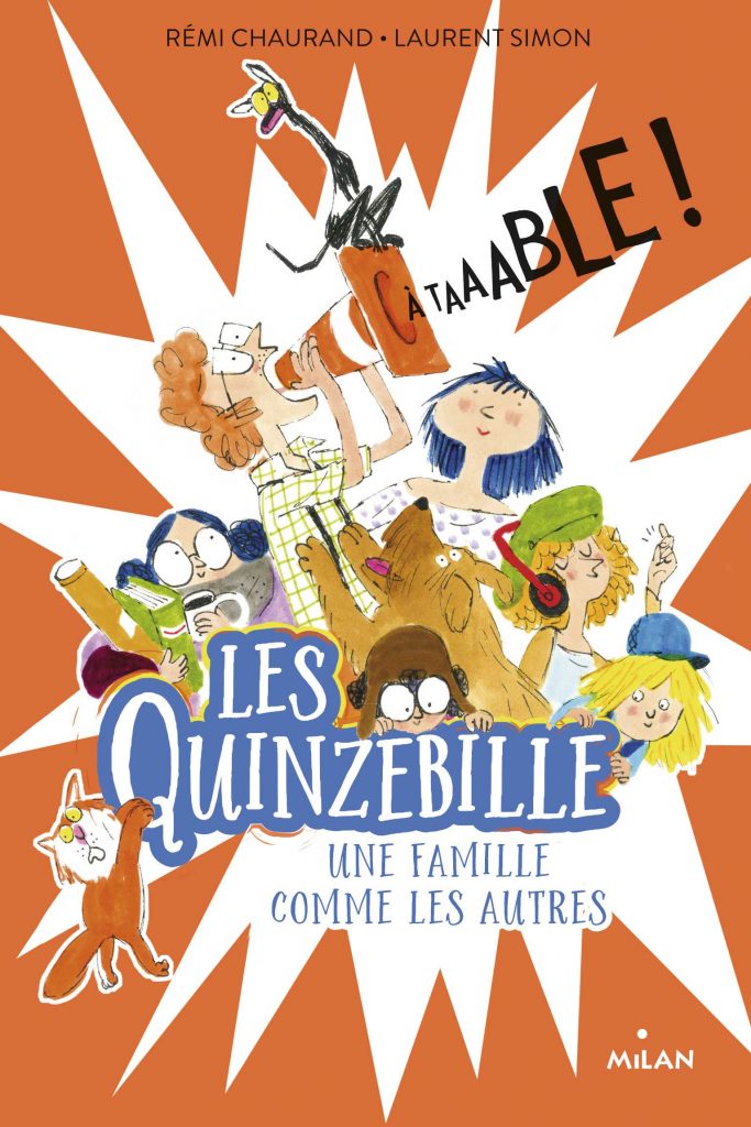 Les Quinzebille - Une famille comme les autres