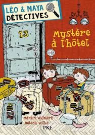 Mystère à l'hôtel – Léo & Maya Détectives
