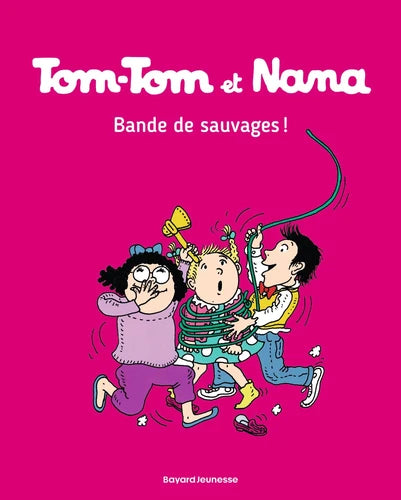 Tom-Tom et Nana - Bande de sauvages ! - Tome 6