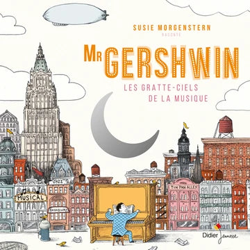 Mr Gershwin – Les gratte-ciel de la musique – Livre-CD