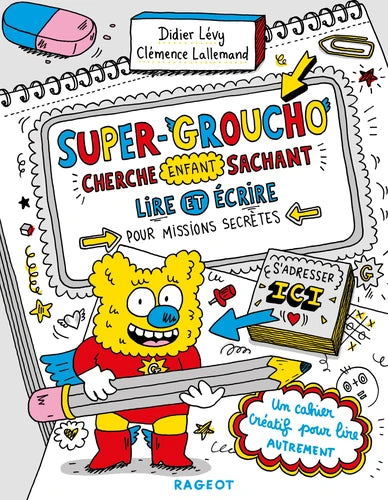 Super-Groucho cherche enfant sachant lire et écrire pour missions secrètes