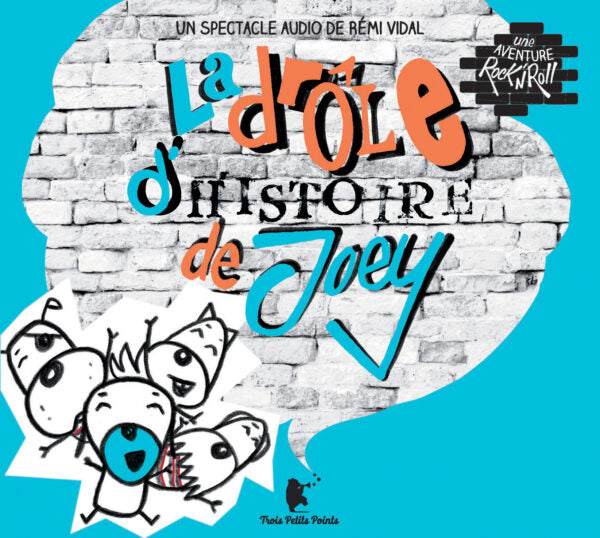 La drôle d'histoire de Joey – Rémi Vidal