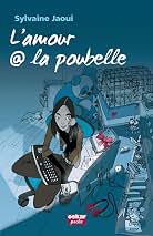L'amour à la poubelle - Sylvaine Jaoui