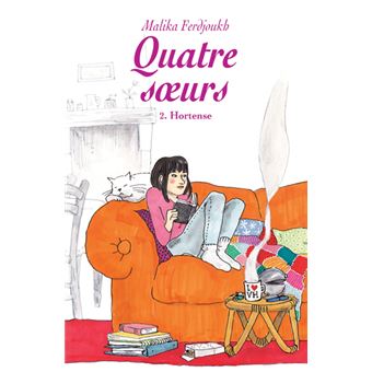 Quatre sœurs - Tome 2 : Hortense