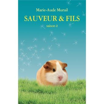 Sauveur & Fils – Saison 2 – Marie-Aude Murail