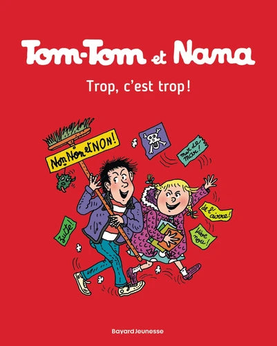 Tom-Tom et Nana - Trop, c'est trop !