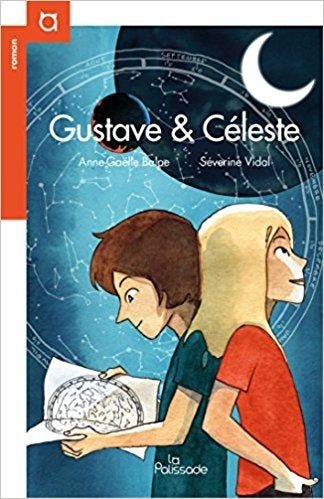 Gustave & Céleste - Anne-Sophie Boipe et Séverine Vidal