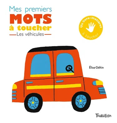 Mes premiers mots à toucher - Les véhicules
