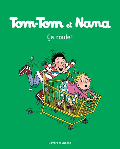 Tom-Tom et Nana - Ça roule ! - Tome 31