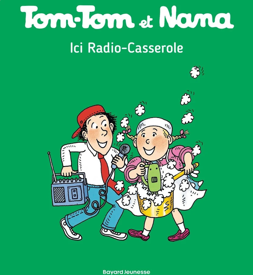 Tom-Tom et Nana - Ici Radio-Casserole