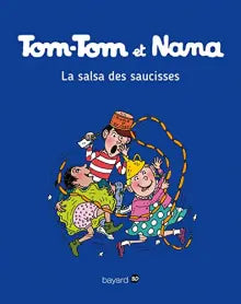 Tom-Tom et Nana - La salsa des saucisses