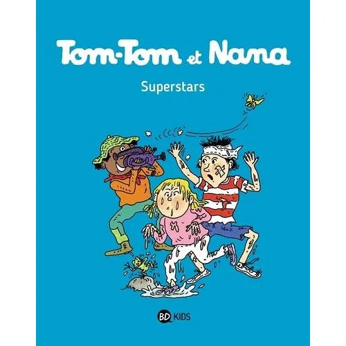 Tom-Tom et Nana Superstars